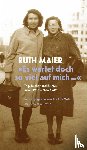 Maier, Ruth - 'Es wartet doch so viel auf mich'