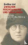 List, Eveline - Zwischen Psychoanalyse und Sozialismus