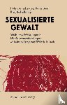 Amesberger, Helga, Halbmayr, Brigitte, Auer, Katrin - Sexualisierte Gewalt