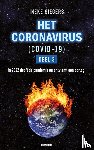 Siegers, Ineke - HET CORONAVIRUS (COVID-19) - DEEL 3 - in 2022 dooft de pandemie en ontvlamt een oorlog.