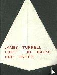 Turrell, James, Kappel Blegvad, Maria, Schädler, Linda, Spieler, Reinhard - James Turrell