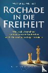 Schweitzer, Werner - Rochade in die Freiheit