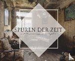 Austria, Traces of Time - Spuren der Zeit - Lost Places und was sie uns erzählen
