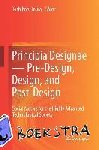  - Principia Designae ¿ Pre-Design, Design, and Post-Design - Social Motive for the Highly Advanced Technological Society