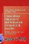  - Computational Simulation in Architectural and Environmental Acoustics - Methods and Applications of Wave-Based Computation