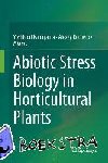  - Abiotic Stress Biology in Horticultural Plants