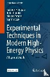 Hanagaki, Kazunori, Tanaka, Junichi, Tomoto, Makoto, Yamazaki, Yuji - Experimental Techniques in Modern High-Energy Physics