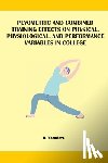 Vasudeva, H. - Plyometric And Combined Training Effects On Physical, Physiological, And Performance Variables In College