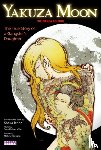 Wilson, Sean Michael, Tendo, Shoko - Yakuza Moon: True Story of a Gangster's Daughter (The Manga Edition)
