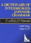 Makino, Seiichi - A Dictionary of Intermediate Japanese Grammar