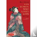Saikaku, Ihara - Five Women Who Loved Love