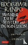 Ranpo, Edogawa, Rampo, Edogawa - Japanese Tales of Mystery and Imagination