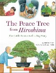 Moore, Sandra - The Peace Tree from Hiroshima