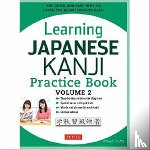 Sato, Eriko, Ph.D. - Learning Japanese Kanji Practice Book Volume 2