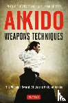 Dang, Phong Thong, Seiser, Lynn - Aikido Weapons Techniques