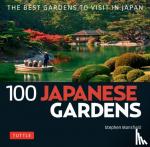Mansfield, Stephen - 100 Japanese Gardens
