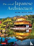 Young, David, Young, Michiko - The Art of Japanese Architecture - History / Culture / Design