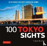 Mansfield, Stephen - 100 Tokyo Sights