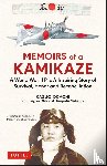 Odachi, Kazuo, Ohta, Shigeru, Nishijima, Hiroyoshi - Memoirs of a Kamikaze