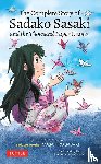 Sasaki, Masahiro, DiCicco, Sue - The Complete Story of Sadako Sasaki