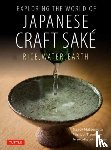 Matsumoto, Nancy, Tremblay, Michael - Exploring the World of Japanese Craft Sake