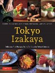 Kotaro, Ametsuchi, Shuko Takigiya, Shutei Zorome - Tokyo Izakaya Cookbook