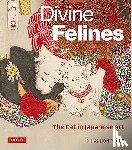 Paget, Rhiannon - Divine Felines: The Cat in Japanese Art