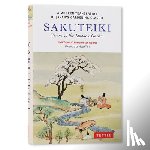 Takei, Jiro, Keane, Marc Peter - Sakuteiki: Visions of the Japanese Garden