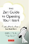 Taigu, Gensho - The Zen Guide to Opening Your Heart