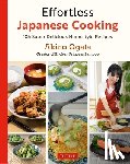 Ogata, Akino - Effortless Japanese Cooking