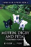 Porter, Brian L - Muffin, Digby And Petal