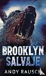 Rausch, Andy - Brooklyn Salvaje