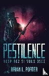 Porter, Brian L - Pestilence - Respirez si vous osez