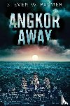 Palmer, Steven W - Angkor Away