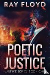 Floyd, Ray - Poetic Justice