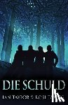 Taylor, Ian, Taylor, Rosi - Die Schuld