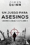 Quinn, James - Un Juego para Asesinos