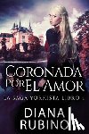 Rubino, Diana - Coronada Por El Amor