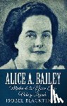 Blackthorn, Isobel - Alice A. Bailey - Madre de la Nueva Era