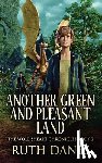 Danes, Ruth - Another Green and Pleasant Land