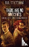 Stateham, B R - There Are No Innocents