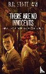 Stateham, B R - There Are No Innocents