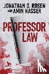 Rosen, Jonathan D, Nasser, Amin - Professor Law