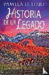 Hart, Pamela D - Historia de un Legado