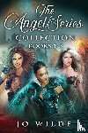 Wilde, Jo - The Angel Series Collection - Books 1-3
