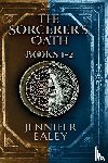 Ealey, Jennifer - The Sorcerer's Oath - Books 1-2