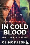 Modjeska, Oj - In Cold Blood