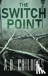 Childers, A. D. - The Switch Point