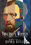 Russo, Donna - Vincent's Women: The Untold Story of the Loves of Vincent van Gogh