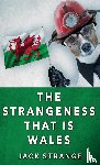 Strange, Jack - The Strangeness That Is Wales